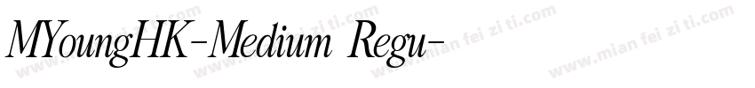MYoungHK-Medium Regu字体转换